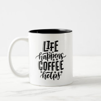 2 Couleurs Tasse Motivante Citation « La Vie Arrive, le Café 