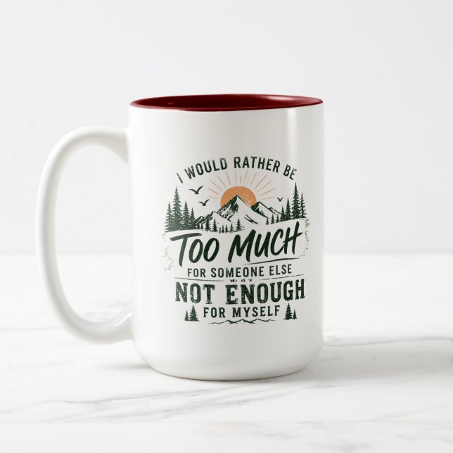 2 Couleurs Tasse « Trop pour toi » (Gauche)