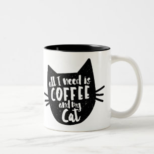 2 Couleurs "Tout que j'ai besoin est tasse de café et de mon
