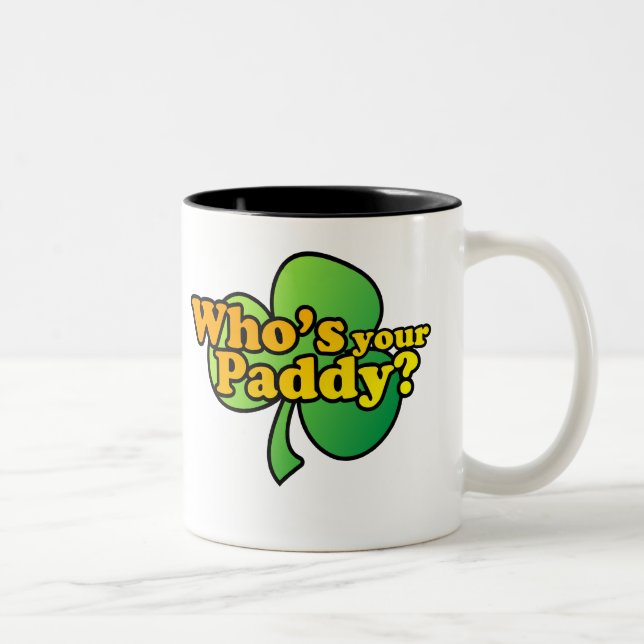 2 Couleurs Whos votre tasse $17,95 de paddy (Droit)