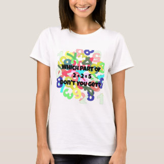 2 Plus 2 Égal à 5 T-shirt femme