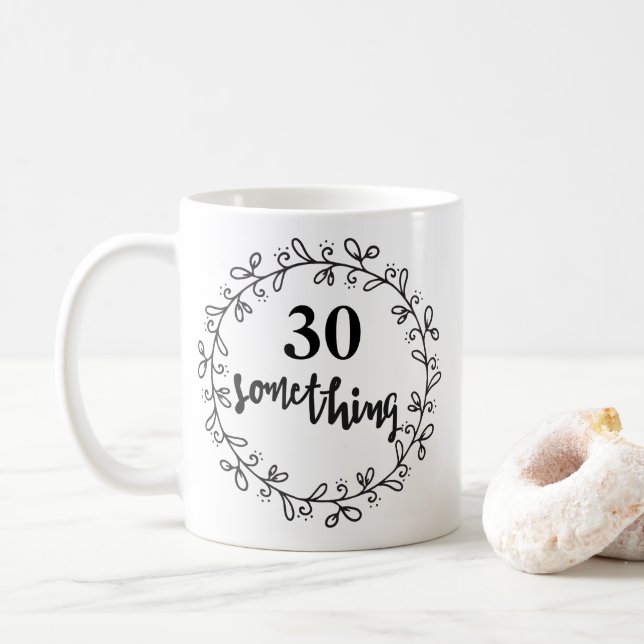 30 Quelque chose - Funny 30e anniversaire & up Mug (Avec donut)