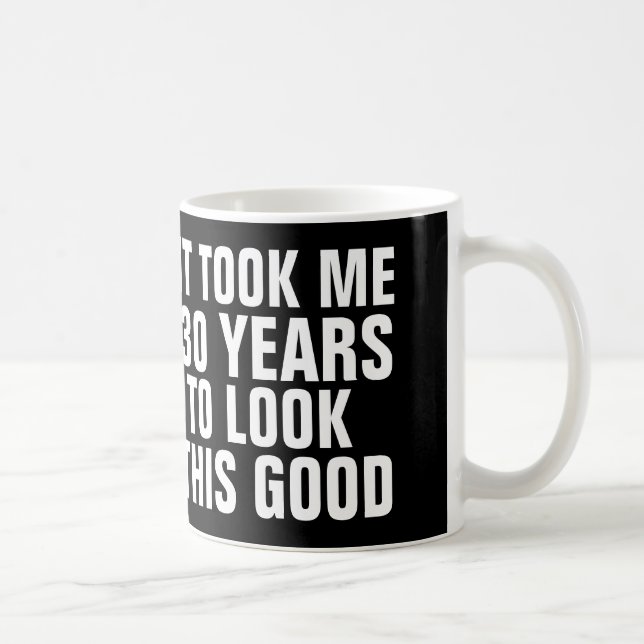 30ème Tasses de café drôles d'ANNIVERSAIRE (Droite)