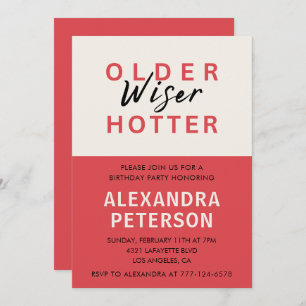 33e anniversaire invitation Funny Older Wiser Hott