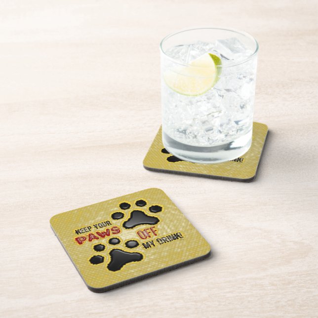 3D Paws Off my Drink ! Dessous-de-verre liège (Côté Droit)