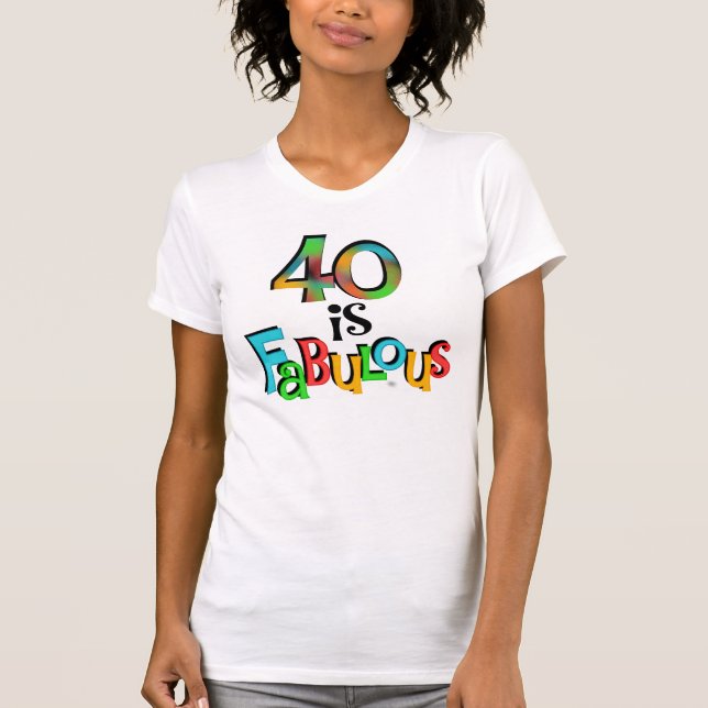 40 est Fabuleux T-shirts et cadeaux d'anniversaire (Devant)