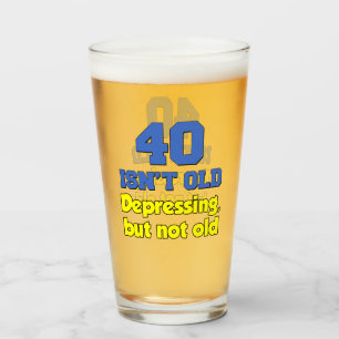40 n'est pas vieux juste déprimant le verre
