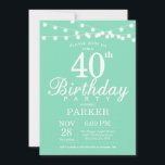 40e anniversaire Invitation Mint Green<br><div class="desc">40e Invitation d'anniversaire avec des lampes à cordes. Arrière - plan vert à la menthe. Hommes ou femmes Anniversaire. 13e 15e 16e 18e 20e 21e 30e 40e 50e 60e 70e 80e 90e 100e, n'importe quel âge. Pour plus de personnalisation, cliquez sur le bouton "Customiser" et utilisez notre outil de conception...</div>