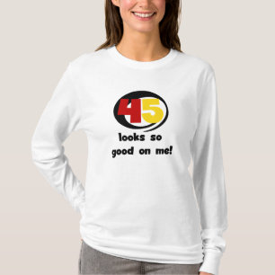 45 T-shirts et cadeaux sont si bons pour moi