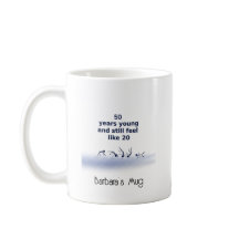 50 ans jeune Mug