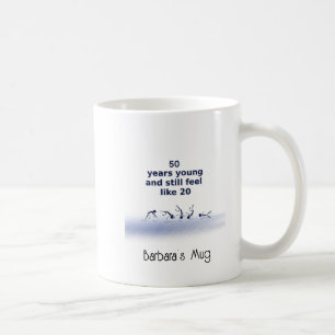 50 ans jeune Mug