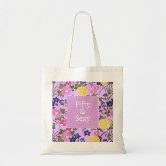 50th birthday floral sexy quote colorful Tote Bag