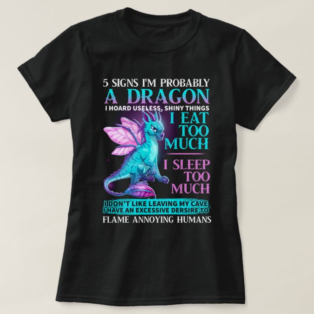 5 Signes Je suis probablement un Dragon Tshirt Lov (Design devant)