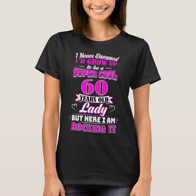 60 ans Vielle dame Funny 60e anniversaire T-shirt (Devant)