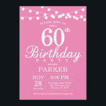60e anniversaire Invitation rose<br><div class="desc">60e Invitation d'anniversaire avec des lampes à cordes. Arrière - plan rose. Femme Lady Élégante anniversaire Moderne. 13e 15e 16e 18e 20e 21e 30e 40e 50e 60e 70e 80e 90e 100e, n'importe quel âge. Pour plus de personnalisation, cliquez sur le bouton "Customiser" et utilisez notre outil de conception pour modifier...</div>