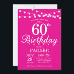 60e anniversaire Invitation rose chaud<br><div class="desc">60e Invitation d'anniversaire avec des lampes à cordes. Arrière - plan rose chaud. Femme Lady Élégante anniversaire Moderne. 13e 15e 16e 18e 20e 21e 30e 40e 50e 60e 70e 80e 90e 100e, n'importe quel âge. Pour plus de personnalisation, cliquez sur le bouton "Customiser" et utilisez notre outil de conception pour...</div>