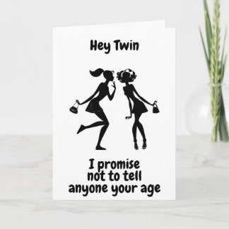**60e ANNIVERSAIRE** NE DIRA PAS LA Carte AGE TWIN
