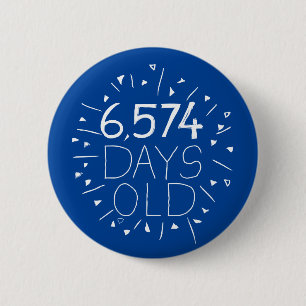 6574 jours d'âge badge épingle, (c'est 18 ans ! )