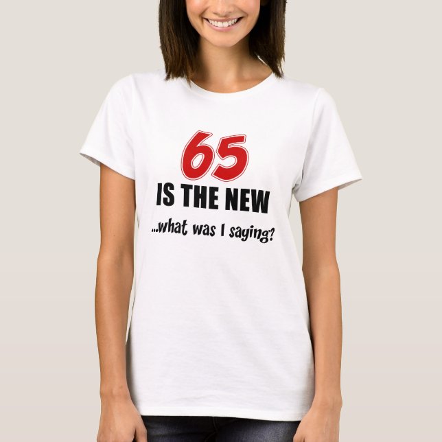 65 Est Nouveau Ce T-shirt (Devant)
