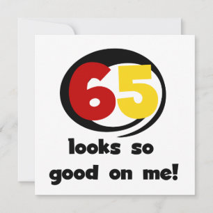 65 Semble si bon sur moi T-shirts et cadeaux