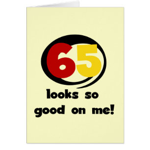 65 Semble si bon sur moi T-shirts et cadeaux