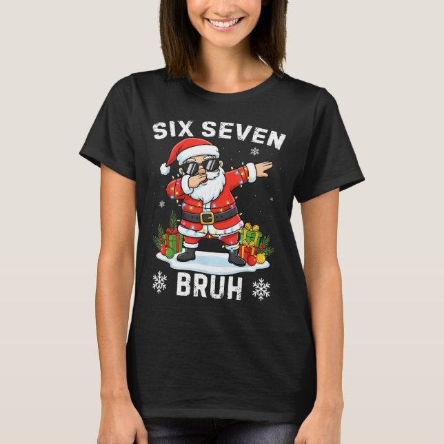 67 Six Seven Bruh Drôle de T-shirt de tendance de  (Devant)