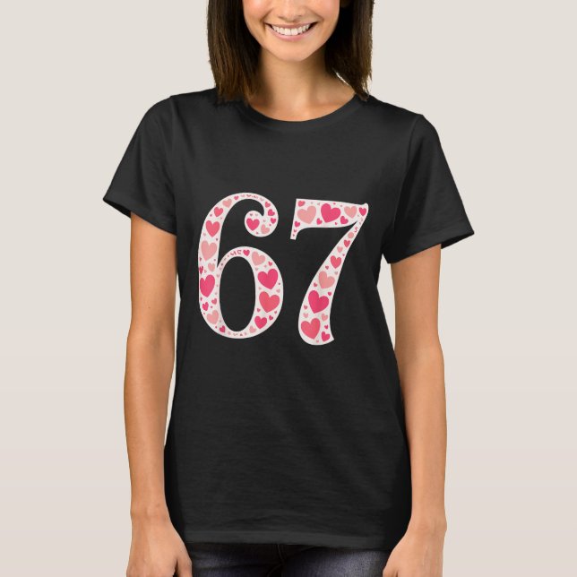 67 T-shirt de la Saint-Valentin 6 7 Mème Drôle 67  (Devant)