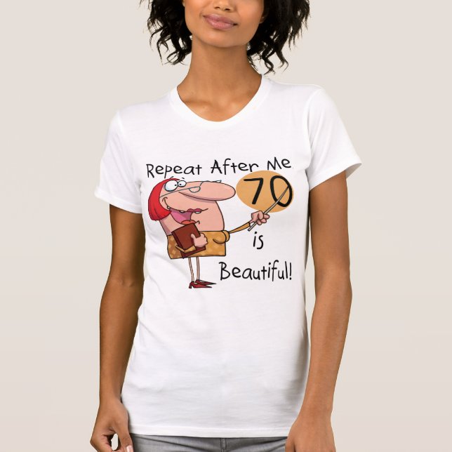 70 est de beaux T-shirts et cadeaux (Devant)