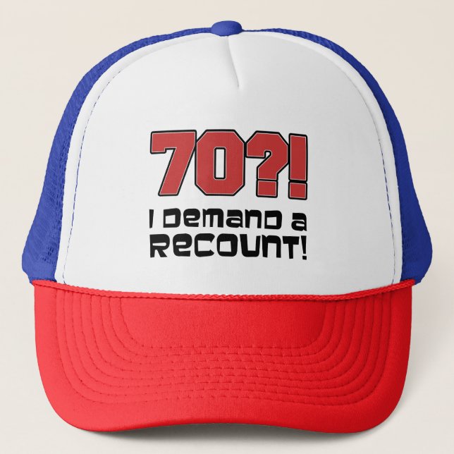 70 ? ! J'exige un casquette drôle de recompte (Devant)