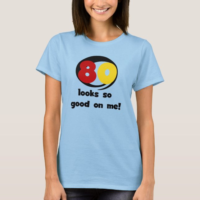 80 regards si bons sur moi T-shirts et cadeaux (Devant)