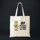80e anniversaire du Sac fourre-tout du Vieux Homme<br><div class="desc">80e anniversaire Officiellement Un Vieux Homme Grumpy dessin humoristique avec un dessin animé,  un vieil homme. Super pour quelqu'un qui a quatre-vingts ans. Un cadeau amusant pour un quatre-vingtième anniversaire.</div>