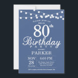 80e anniversaire Invitation Bleu<br><div class="desc">Invitation du 80e anniversaire avec lumières à cordes. Arrière - plan bleu. Femmes Hommes ou Femmes Anniversaire. 13ème 15ème 16ème 18ème 20ème 21ème 30ème 40ème 50ème 60ème 70ème 80ème 90ème 100ème, Tout âge. Pour plus de personnalisation, cliquez sur le bouton "Customiser" et utilisez notre outil de conception pour modifier ce...</div>
