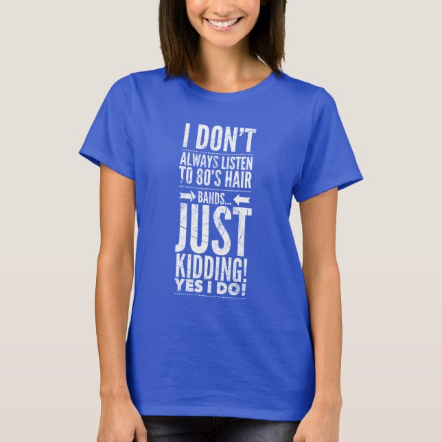 80's Hair Bands Funny T-Shirt (Devant)