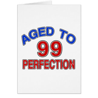 99 âgé à la perfection
