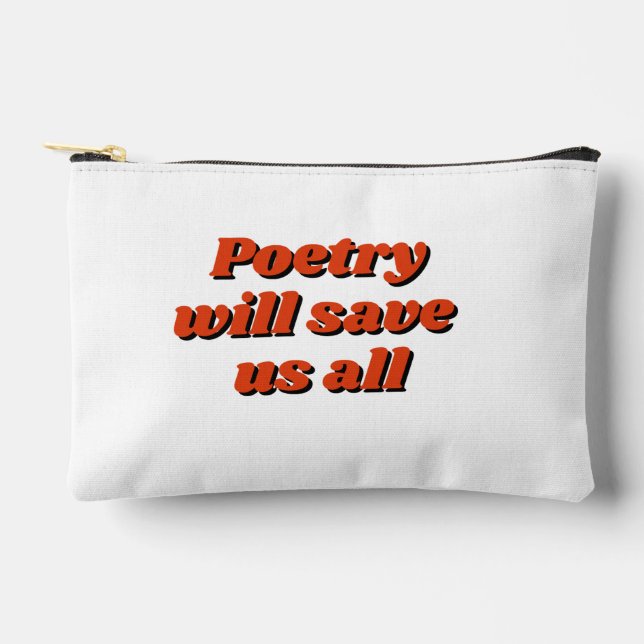 À Accessoires Pochette zippée "La poésie nous sauvera tous" (Recto)