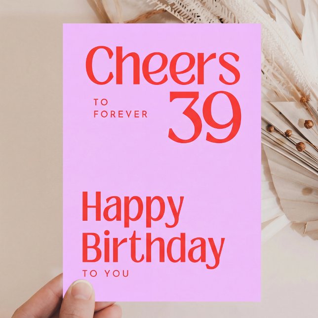 À jamais 39 Joyeux Anniversaire Carte Rose (Créateur téléchargé)