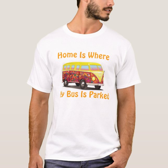 "À la maison est où mon autobus est" T-SHIRT garé (Devant)