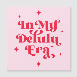 À l'ère de mon Delulu