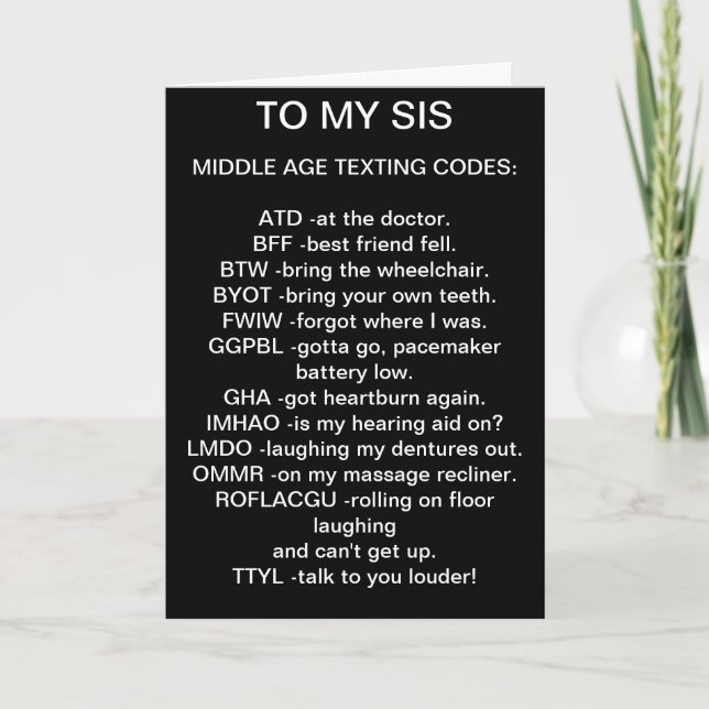 À MA CARTE D'ANNIVERSAIRE TEXTE D'ÂGE MOYEN *SIS* (Devant)