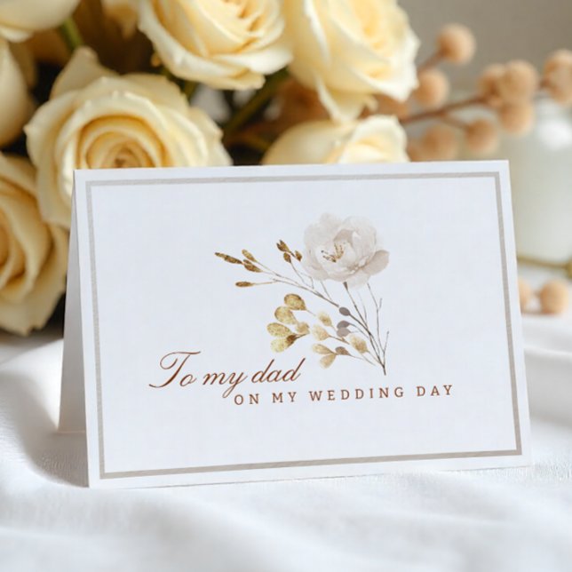 À mon père le jour de mon mariage Carte de fleurs  (Dad - Wedding Day Card)