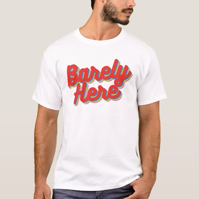 À peine ici / T-shirt rouge (Devant)