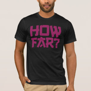 "À quelle distance" T-shirt de question