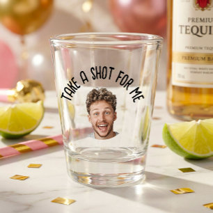 A Shot Drôle Prends un verre pour moi Anniversaire Enterr