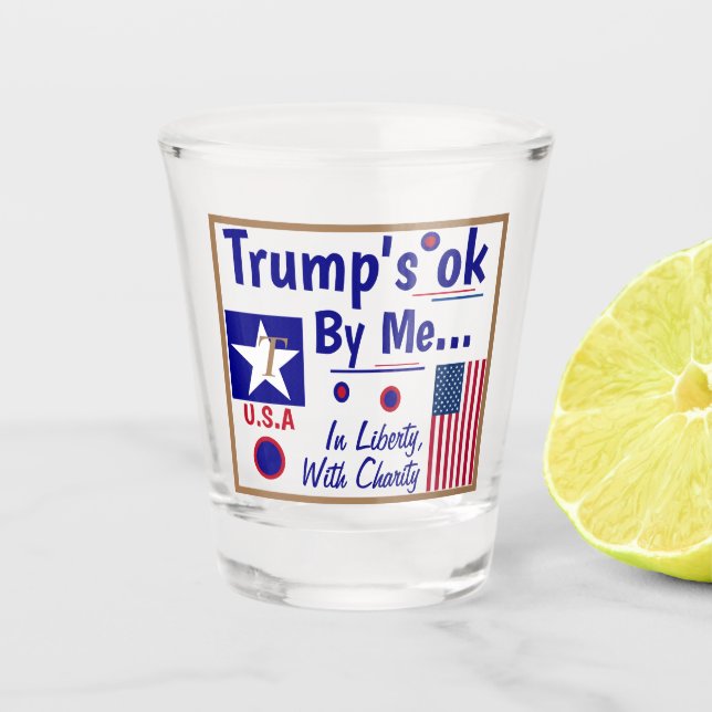 A Shot Trump OK by Me ! Trump 2020 en verre tourné Bravo  (Devant)