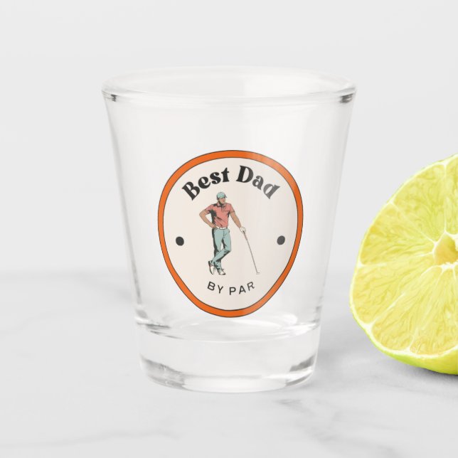 A Shot Verre de tir - Meilleur papa par Par (Devant)