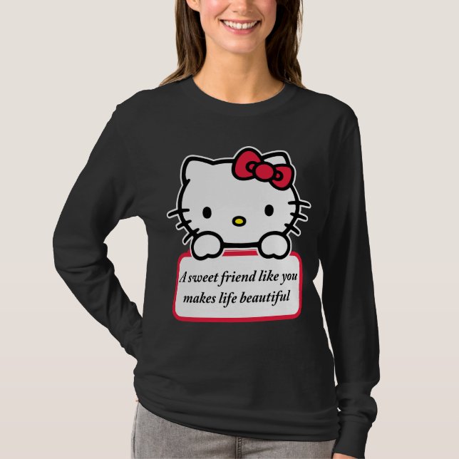 A Sweet Friend Like You - Heartfelt Quote T-Shirt (Devant)