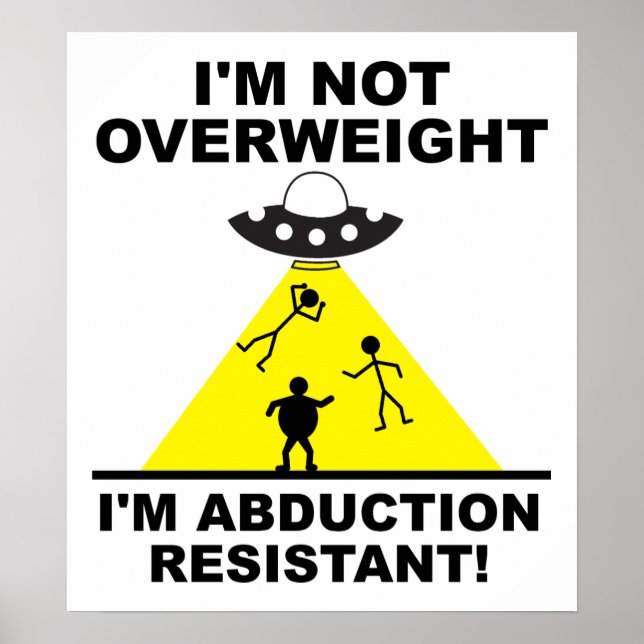 Abduction Resistant Funny Poster (Devant)