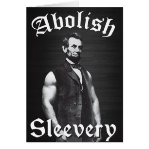 Abolish Sleall - Abraham Lincoln