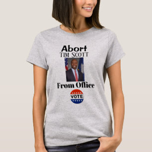 Abort Tim Scott T-shirt