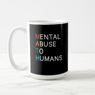 Abus mental défini par maths dans la tasse drôle